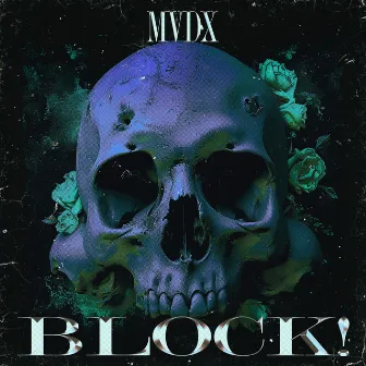 BLOCK! by MVDX