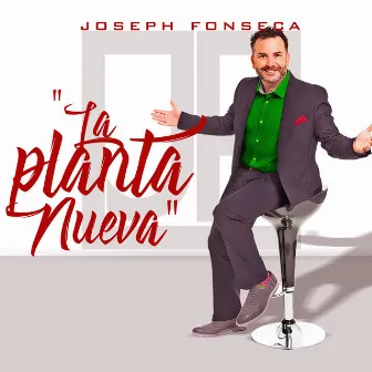 La Planta Nueva by Joseph Fonseca