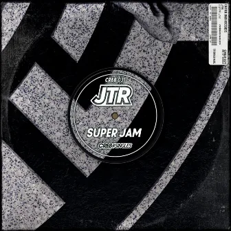 Super Jam by JTR