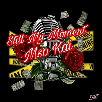 Still My Moment by MSO Kai