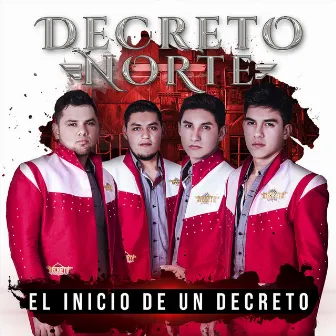 El Inicio de un Decreto (En Vivo) by Decreto Norte