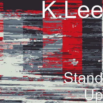 Stand Up by K.Lee