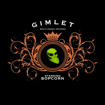 Gimlet by Bopcorn