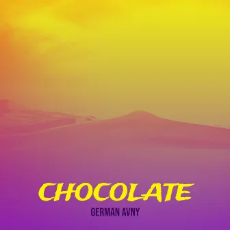 Chocolate by German Avny