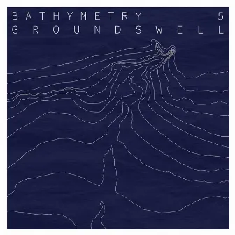 Bathymetry 5 - Groundswell by Matt McBane