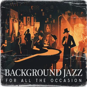 Background Jazz For All The Occasion by Easy Listening Restaurant Jazz