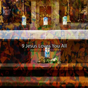 9 Jesus Loves You All by Christian Yoga Music