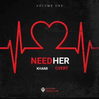 Need Her by lil khami