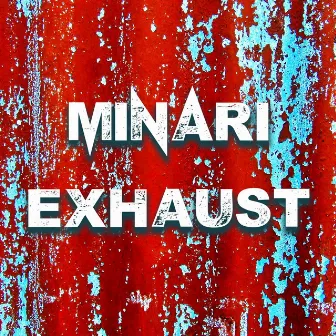 Exhaust by Minari