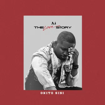 Ai 'The Love Story' by Okito Sisi