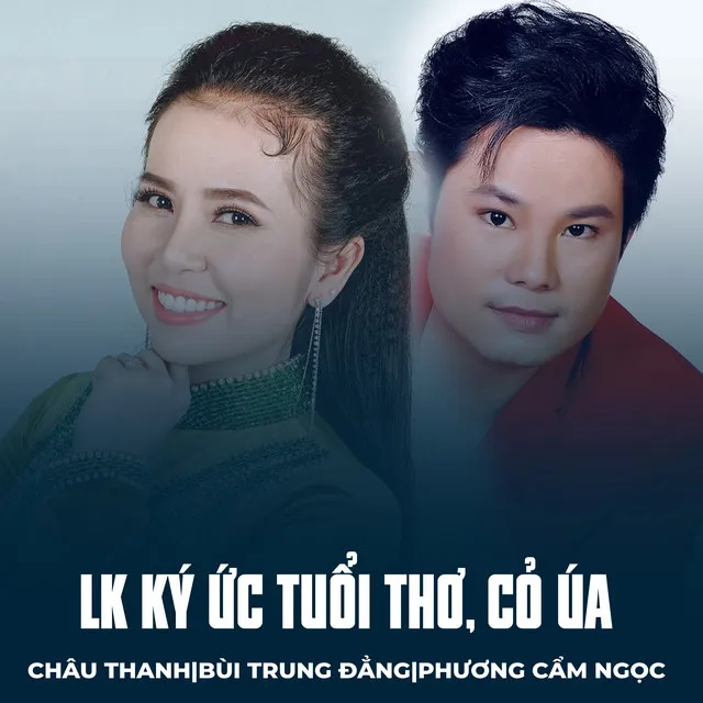 LK Ký Ức Tuổi Thơ, Cỏ Úa