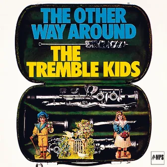 The Other Way Around by The Tremble Kids