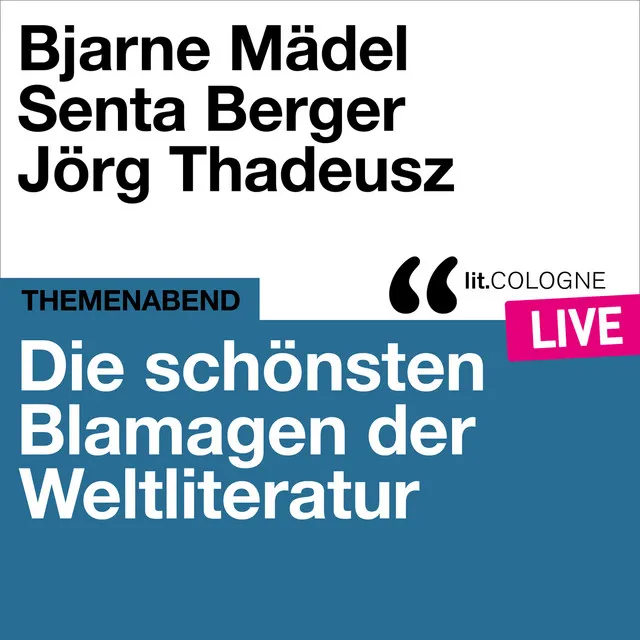 Die schönsten Blamagen der Weltliteratur - lit.COLOGNE live