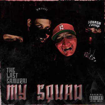 My Squad by X.L.