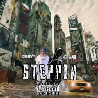 Steppin by Star Money