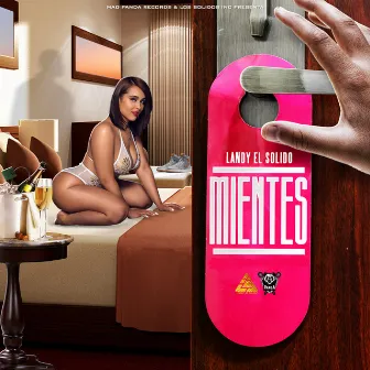 Mientes by Landy el Solido