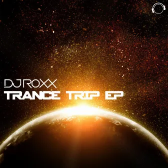 Trance Trip EP by DJ Roxx