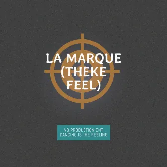 La Marque (Theke Feel) by Spice