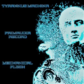 Tyrannus Machina by Mechanical Flesh