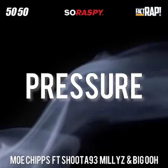 Pressure by Moe Chipps