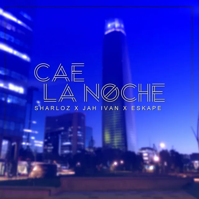 Cae La Noche