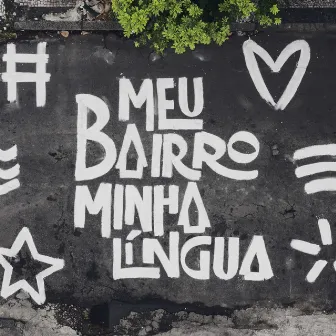 Meu Bairro, Minha Língua by Vinicius Terra