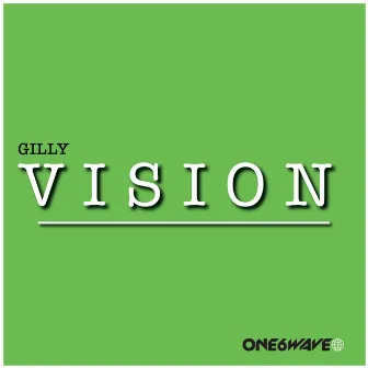 Vision by Gilly MCR