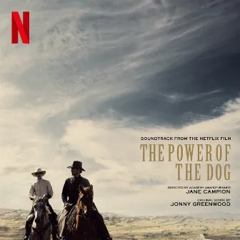 The Power Of The Dog (Soundtrack From The Netflix Film) by Jonny Greenwood