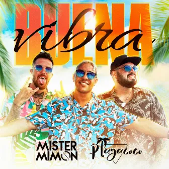 Buena Vibra by Mister Mimon