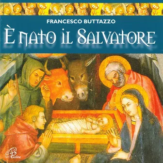 E' nato il Salvatore by Francesco Buttazzo