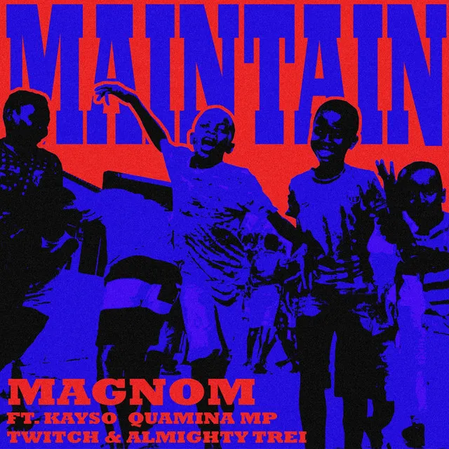 Maintain