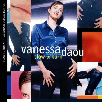 Slow To Burn (Expanded Deluxe Edition) by Vanessa Daou