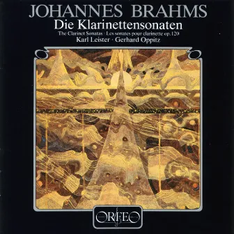 Brahms: The Clarinet Sonatas by Karl Leister