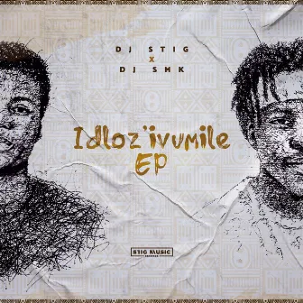 Idloz'ivumile by Dj Stig