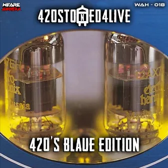 420's Blaue Edition by 420Stoned4Live