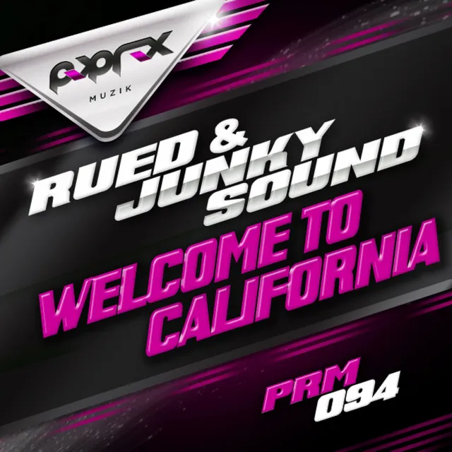 Welcome To California - Original Mix