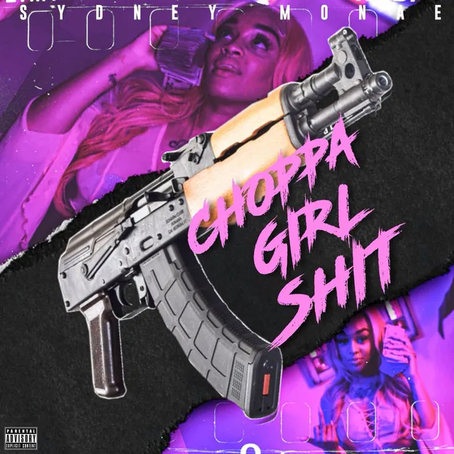 Choppa Girl Shit