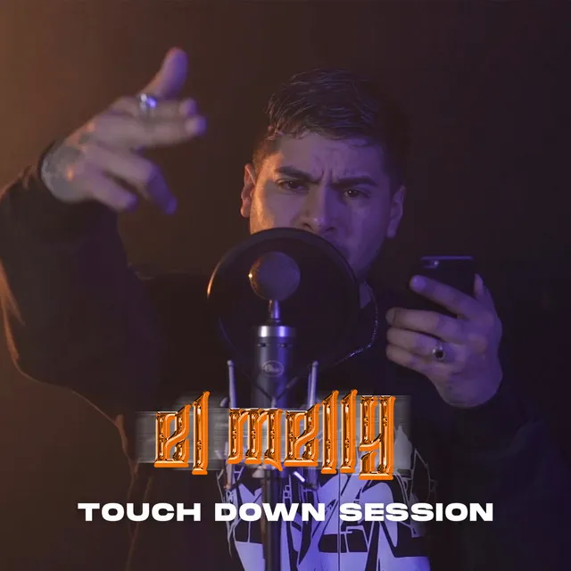 El Melly: Touch Down Session