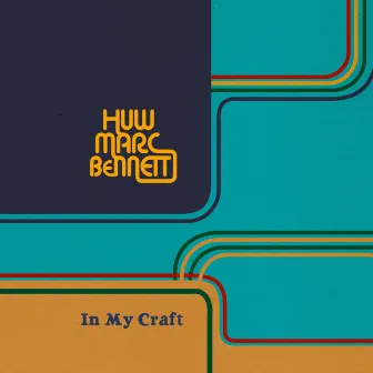 In My Craft by Huw Marc Bennett