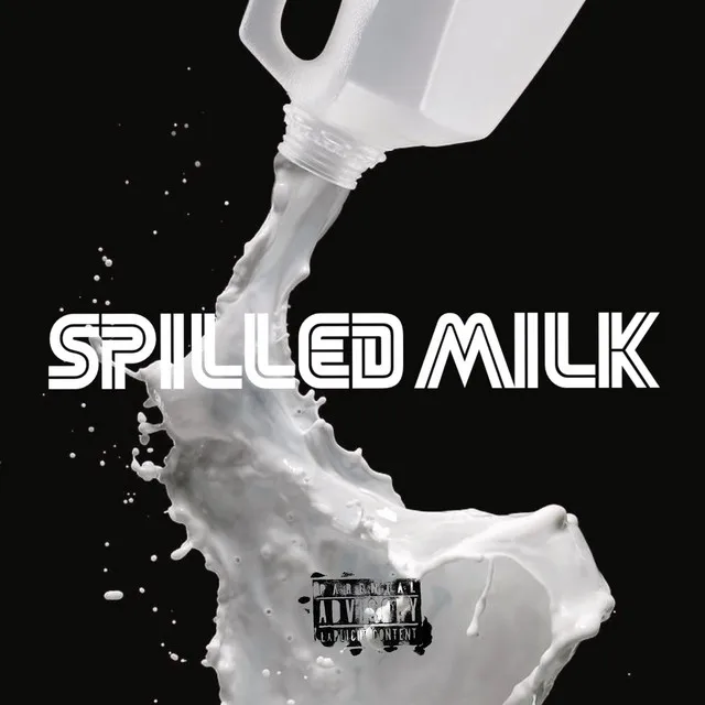 Spilled Milk