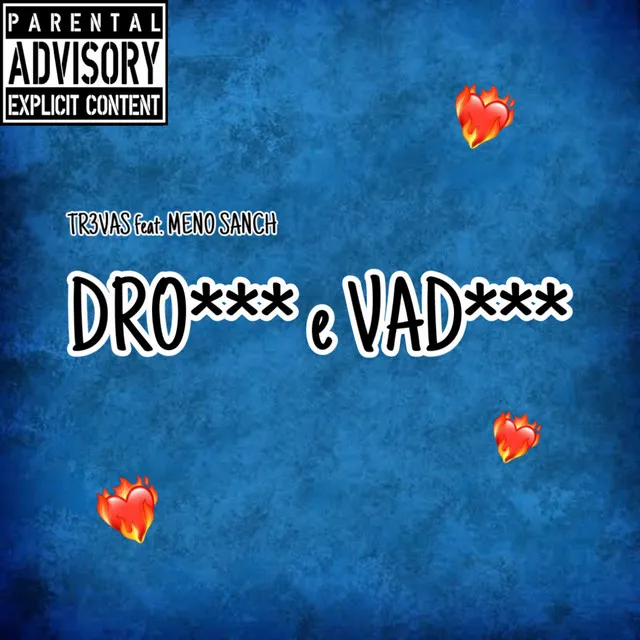 Dro*** e Vad*** - Remix