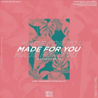 Made for You by Nordic Brave House