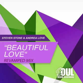 Beautiful Love (Revamped Mix) by Andrea Love