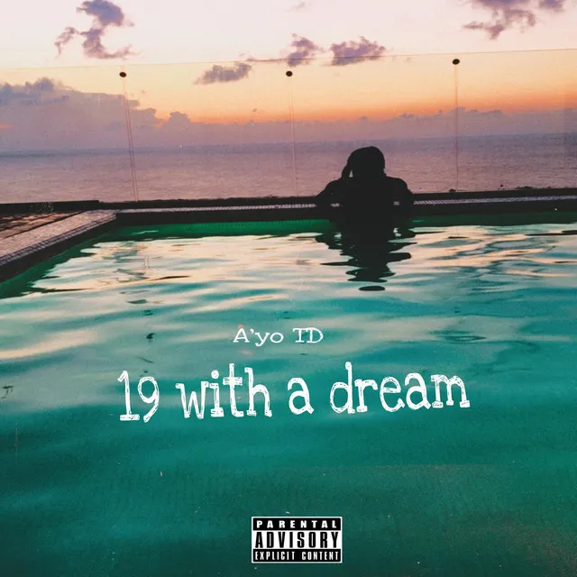 19 with a Dream