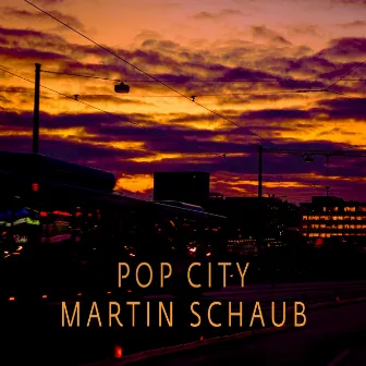 Pop City by Martin Schaub