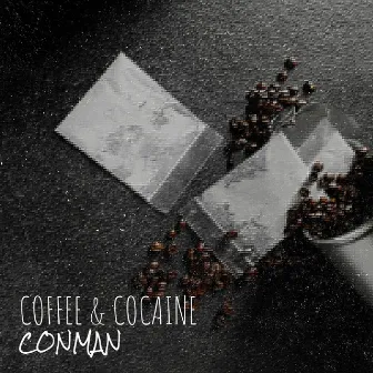 Coffee & Cocaine by Conman