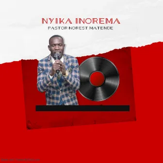 NYIKA INOREMA by Norest Matende