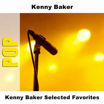 Kenny Baker Selected Favorites by Kenny Baker