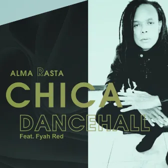 Chica Dancehall by Alma Rasta