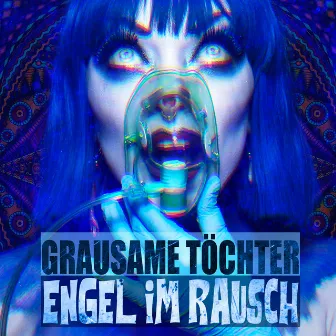 Engel im Rausch by Grausame Töchter